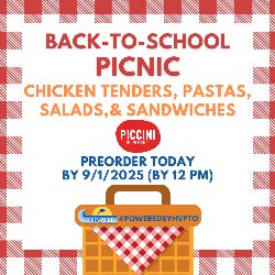 Back-to-School Picnic - Chicken Tenders, Pastas, Salads, & Sandwiches - Piccinni Italian Takeout. Preorder today by 9/1/2025 (By 12 PM)